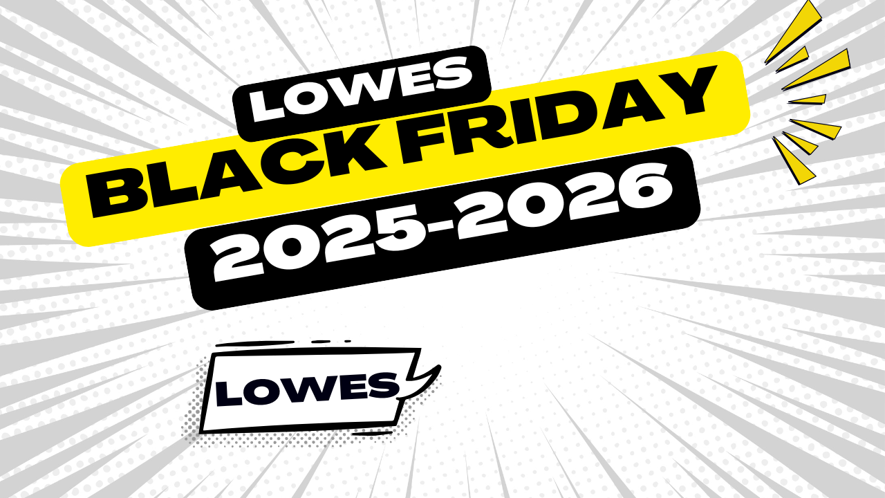 Lowes Black Friday 2025–2026 Ad Preview: What to Expect & Best Deals by Category